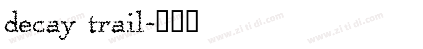 decay trail字体转换
